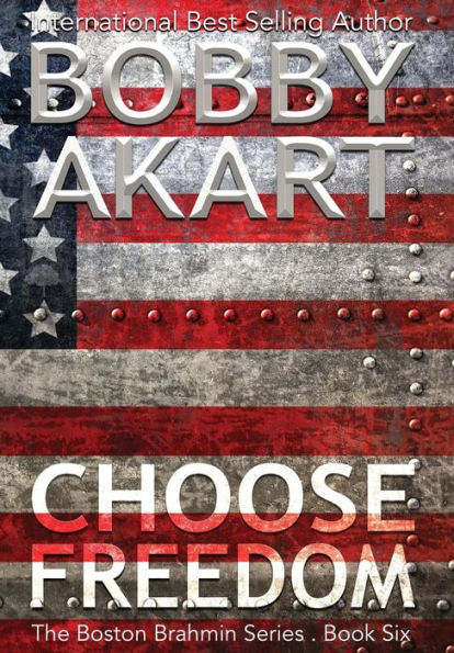 Choose Freedom: A Post-Apocalyptic Political Thriller