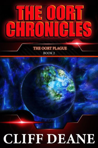 The Oort Plague: The Oort Chronicles: Book 2: A Pandemic Apocalypse