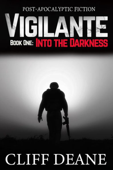 Vigilante: Book 1: Into the Darkness