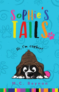 Title: Sophie's Tails, Author: M C Beynon