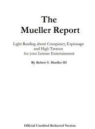 Title: The Mueller Report, Author: Robert S Mueller
