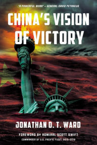 Title: China's Vision of Victory, Author: Jonathan D. T. Ward