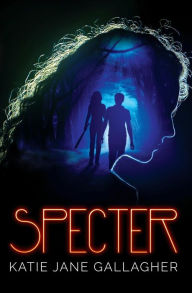 Title: Specter, Author: Katie Jane Gallagher