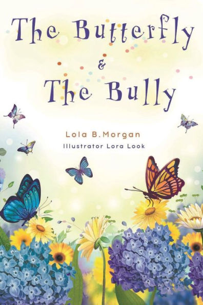 The Butterfly & The Bully
