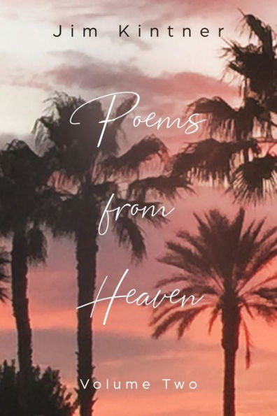 Poems From Heaven: Volume Two