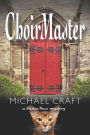 ChoirMaster: A Mister Puss Mystery