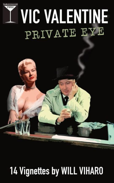 Vic Valentine, Private Eye: 14 Vignettes