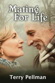 Title: Mating For Life, Author: Terry Pellman