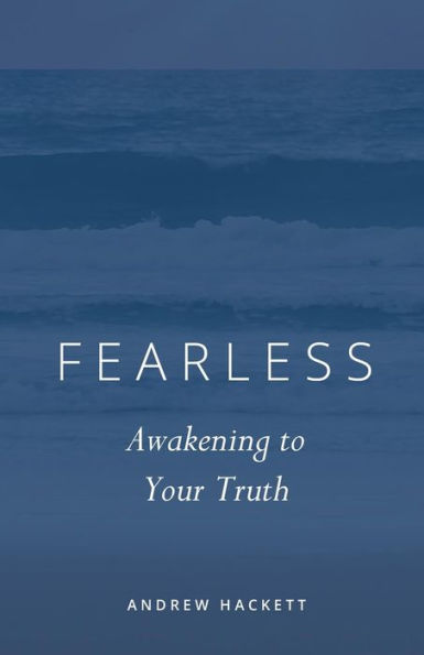 Fearless: Awakening to Your Truth