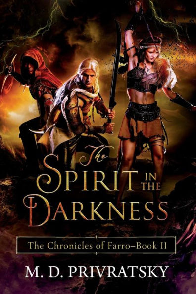 The Chronicles of Farro: The Spirit in the Darkness