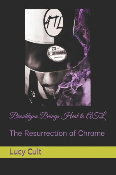 Brooklynn Brings Heat to ATL: The Resurrection of Chrome