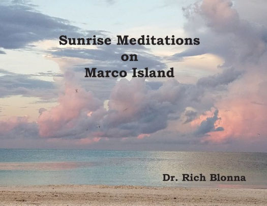 Sunrise Meditations On Marco Island By Rich Blonna Paperback