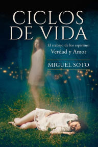 Title: Ciclos de Vida, Author: Miguel A Soto