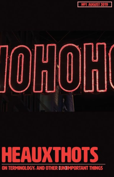 heauxthots: On Terminology, and Other [Un]Important Things