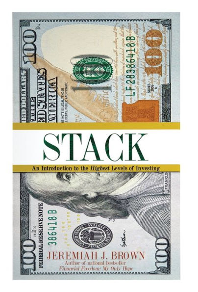 Stack: An Introduction to the Highest Levels of Investing