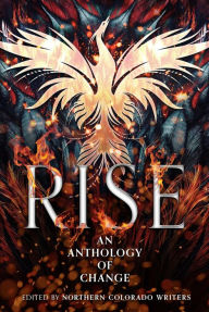 Title: RISE: An Anthology of Change, Author: Bonnie McKnight