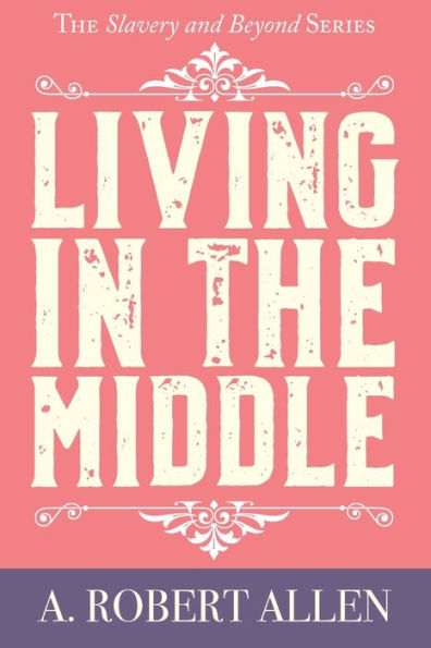 Living the Middle