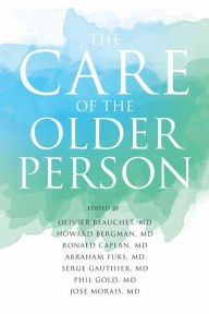 Title: The Care of the Older Person, Author: Jose Morais