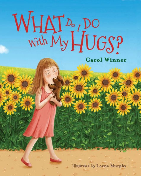 What Do I Do With My Hugs?