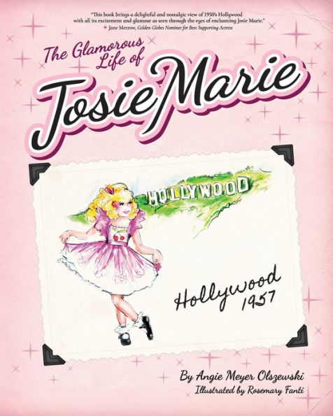 The Glamorous Life of Josie Marie: Hollywood, 1957