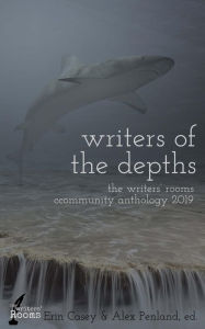 Title: Writers of the Depths: A Writers' Rooms Anthology, Author: Amelia Kibbie