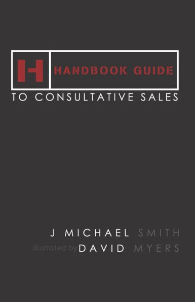 Handbook Guide to Consultative Sales