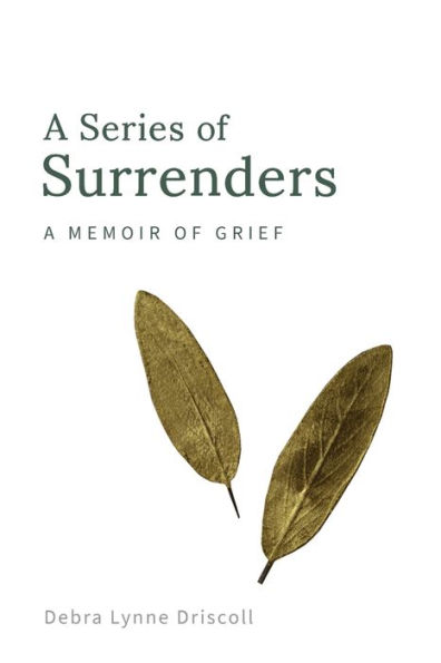 A Series of Surrenders: Memoir Grief