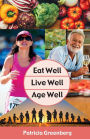 Eat Well, Live Well, Age Well
