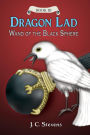 Dragon Lad: Wand of the Black Sphere