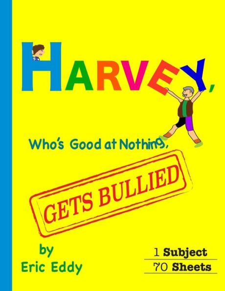 Harvey, Who's Good at Nothing, Gets Bullied
