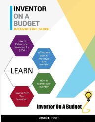 Title: Inventor on A Budget Interactive Guide: Interactive Guide, Author: Jessica Jones