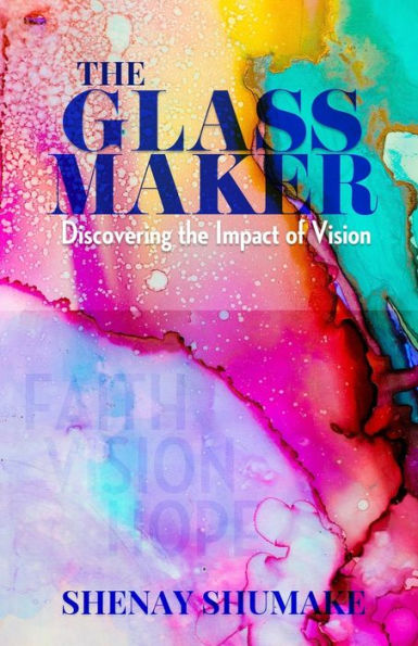 The GlassMaker: Discovering the Impact of Vision