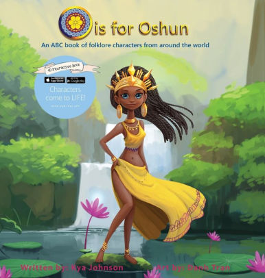 O is for Oshun: An ABC Book of Folklore Characters From Around the World
