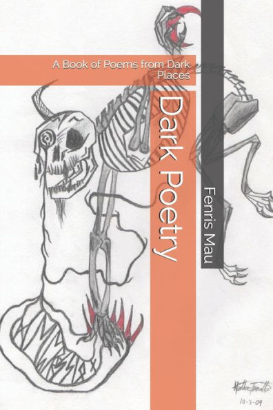 Dark Poetry: A Book of Poems from Dark Places