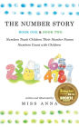 The Number Story 1 / The Number Story 2: Numbers Teach Children Their Number Names / Numbers Count with Children