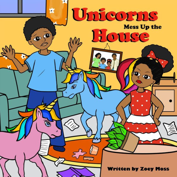 Unicorns Mess up the House