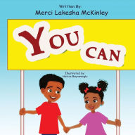 Title: You Can, Author: Merci  Lakesha McKinley