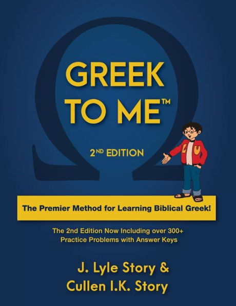 Greek To Me 2nd Edition Biblical Greek Textbook