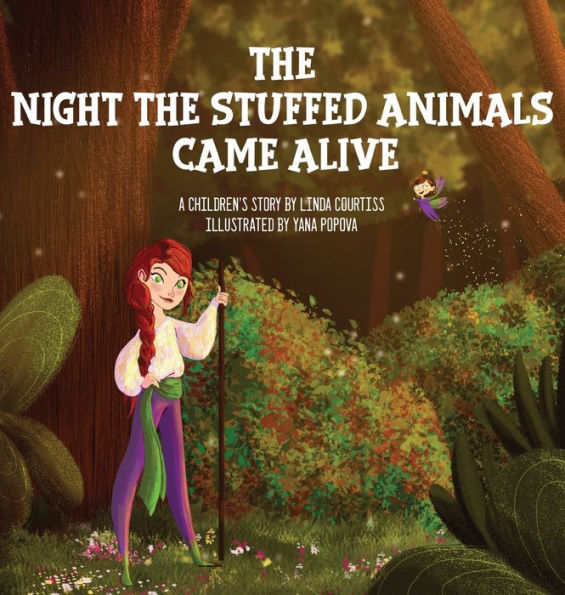 The Night Stuffed Animals Came Alive: A Children's Book by Linda Courtiss