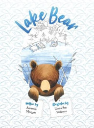 Title: Lake Bear, Author: Amanda E Morgan