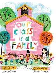 Title: Our Class is a Family, Author: Shannon Olsen