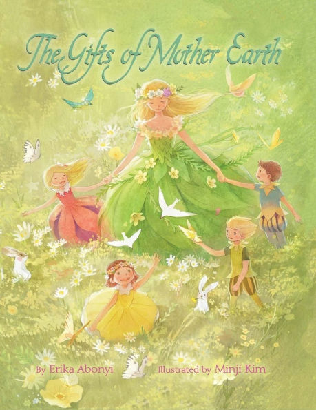 The Gifts of Mother Earth