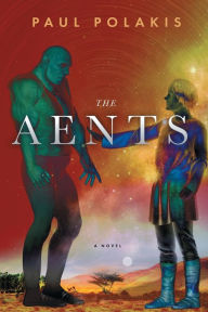 Title: The Aents, Author: Paul Polakis