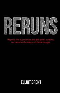 Title: Reruns, Author: Elliot Brent