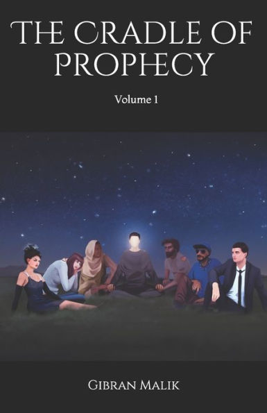 The Cradle Of Prophecy: Volume 1