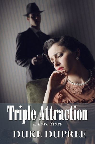 Triple Attraction: A Love Story