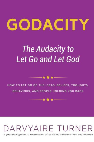 Godacity: The Audacity to Let Go and God