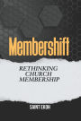 Membershift: Rethinking Church Membership