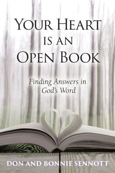 Your Heart is an Open Book: Finding Answers God's Word