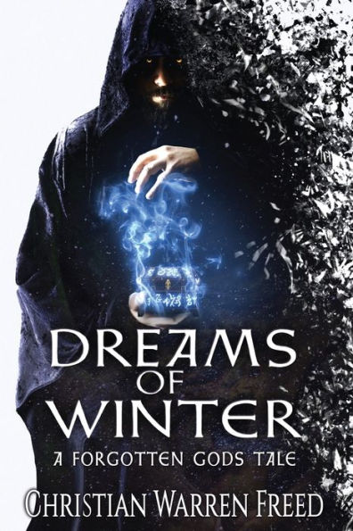 Dreams of Winter: A Forgotten Gods Tale